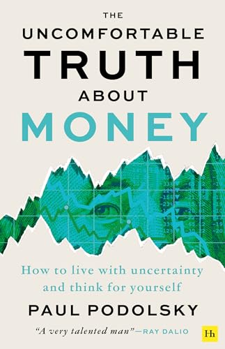 Discover The Uncomfortable Truth About Money by Paul Podolsky — a powerful, no-nonsense guide to understanding money, uncertainty, investing, and financial survival. Get the digital eBook with instant download and start learning the real rules of wealth t