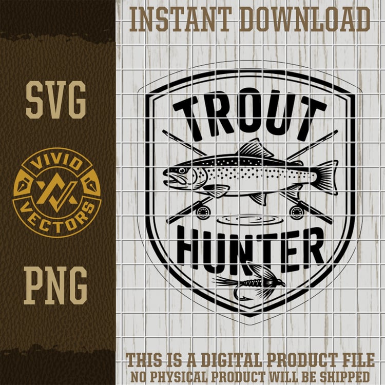trout hunter fishing svg png fly fishing badge trout illustration vector laser engraving cut file for hats shirts patches
