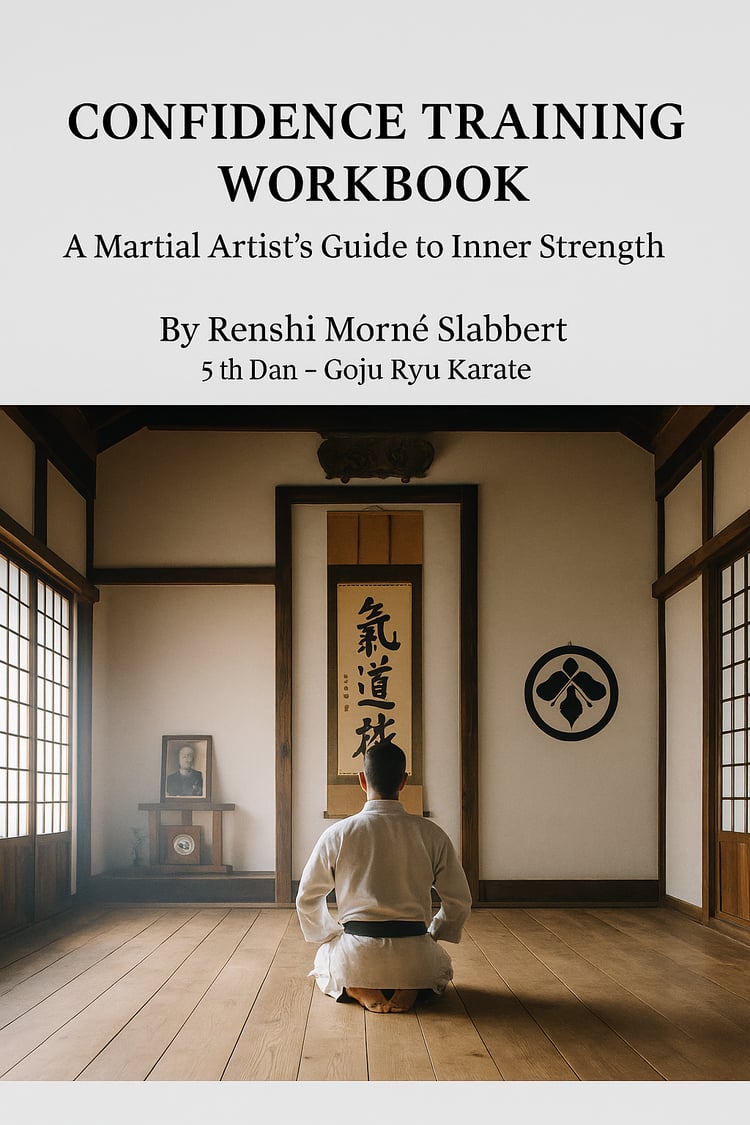 Confidence Training Workbook by Renshi Mornè Slabbert – martial arts mindset and inner strength guide