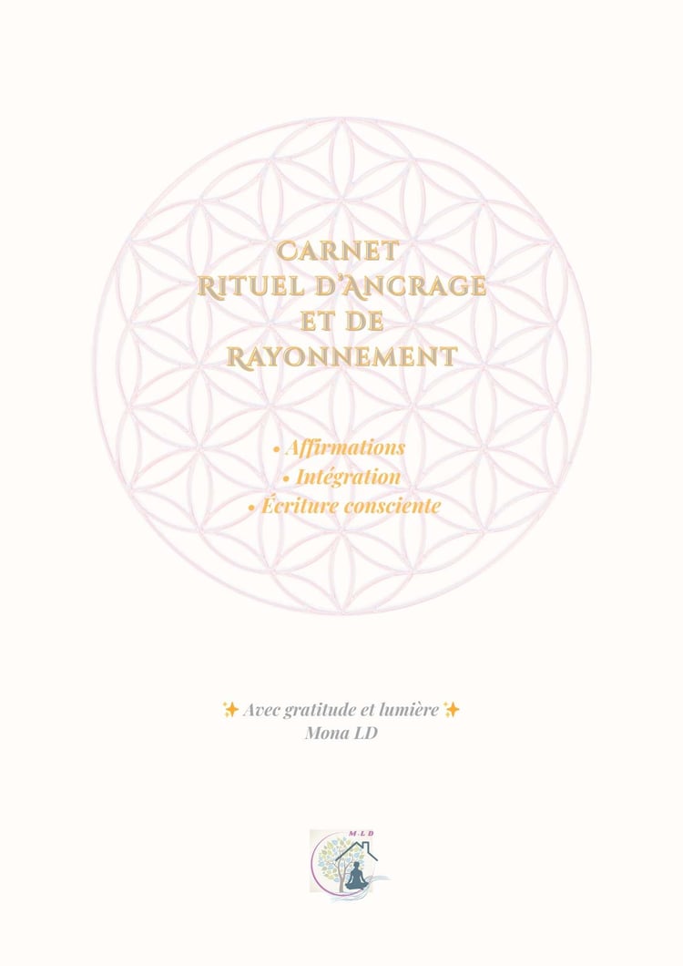Couverture carnet rituel ancrage rayonnement, mandala rose doré avec affirmations intégration et étude consciente, signature Mona LD