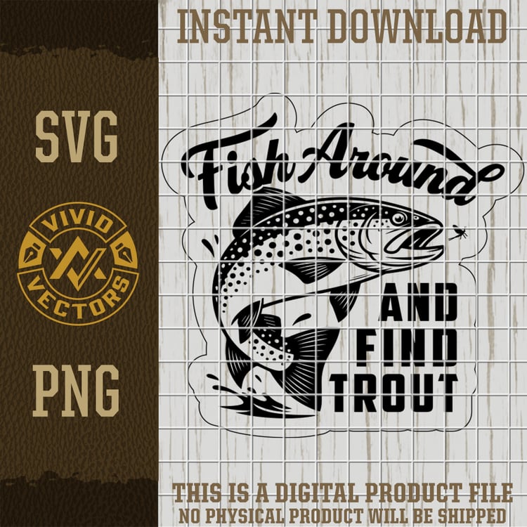 fish around and find trout svg funny fishing fly fisherman trout laser engraving leather hat patch design