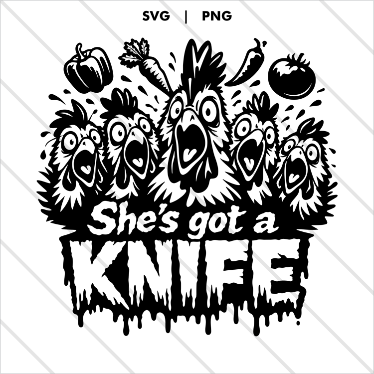 Black-and-white illustration of shocked chickens with dripping text reading “She’s Got a Knife,” high-resolution PNG optimized for sublimation and DTF printing.
