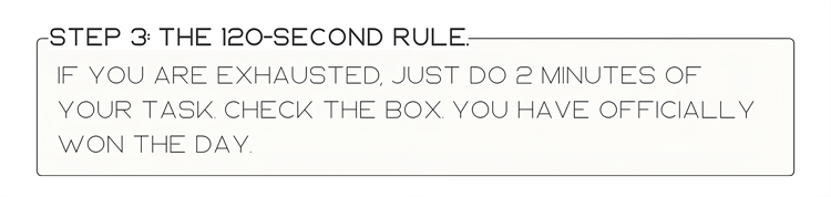 Instructional text explaining the 120-second rule for maintaining daily consistency during burnout.