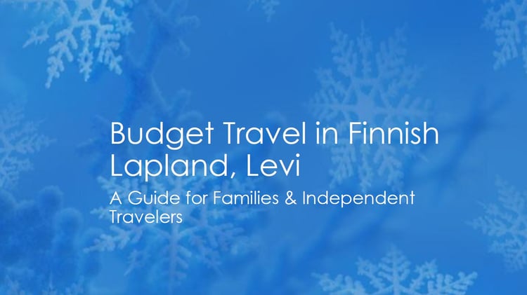 Budget Travel in Finnish Lapland – Levi PDF travel guide with itinerary, tips, cost examples, transport timetables, and activities for families and independent travelers.