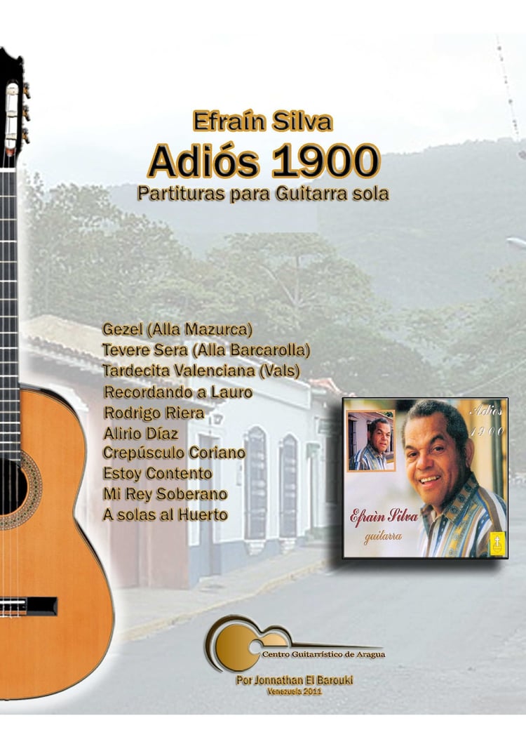 Adiós 1900, Venezuelan Music, Contemporary Guitar, Antonio Lauro, Alirio Diaz, Rodrigo Riera, Sheet Music Collection, Neonationalism, Latin American Guitar, Efrain Silva, Triptych, Waltz, Música Venezolana, Guitarra Contemporánea, Antonio Lauro, Alirio Dí