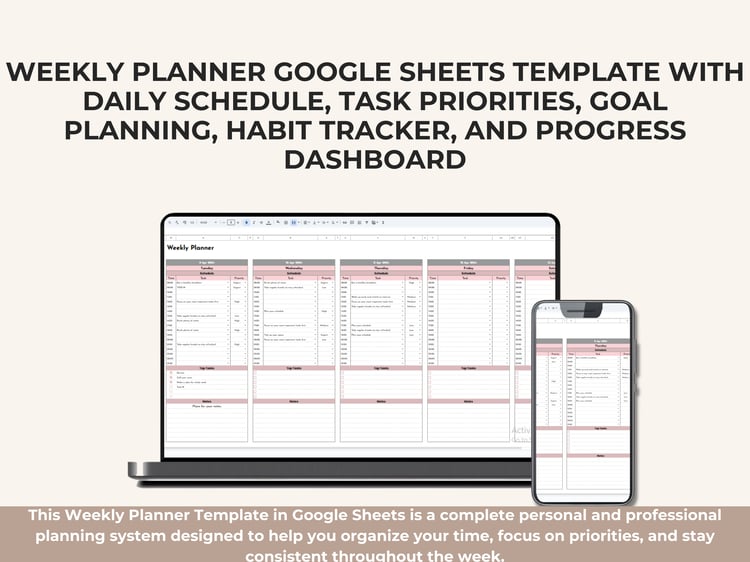 Weekly planner template in Google Sheets showing daily schedules, hourly time blocks, task priorities, goal planning, habit tracking, notes sections, and weekly progress overview.