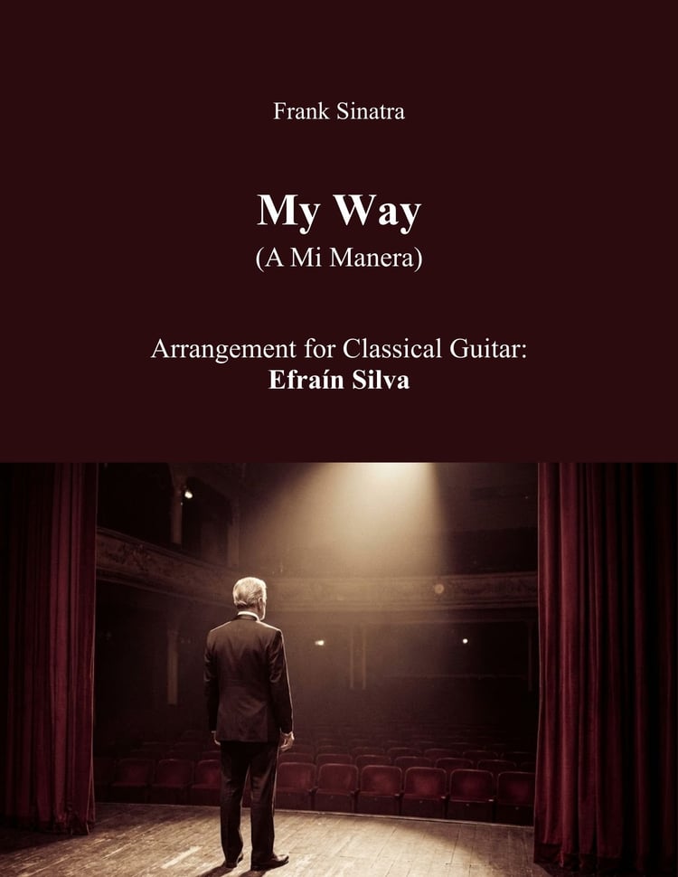 Frank Sinatra, Paul Anka, French Chanson, Anthem, Pop Standard, Encore, Classical Guitar Arrangement, Unforgettable Collection, Epic Music.