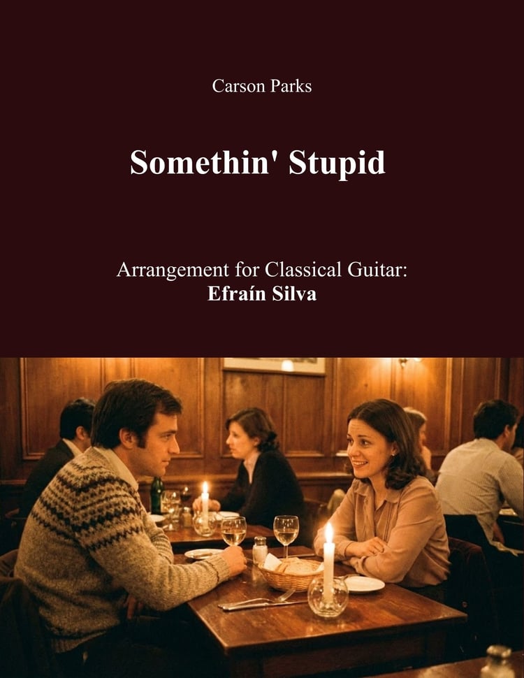 Frank Sinatra, Nancy Sinatra, C. Carson Parks, Pop Standard, 60s Music, Duet, Classical Guitar Arrangement, Unforgettable Collection.