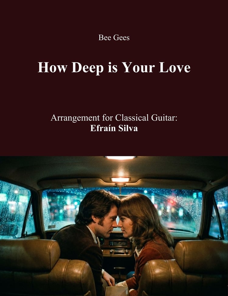 Bee Gees, Pop Ballad, Classical Guitar Arrangement, Wedding Music, 70s Hits, Fingerstyle, Unforgettable Collection.