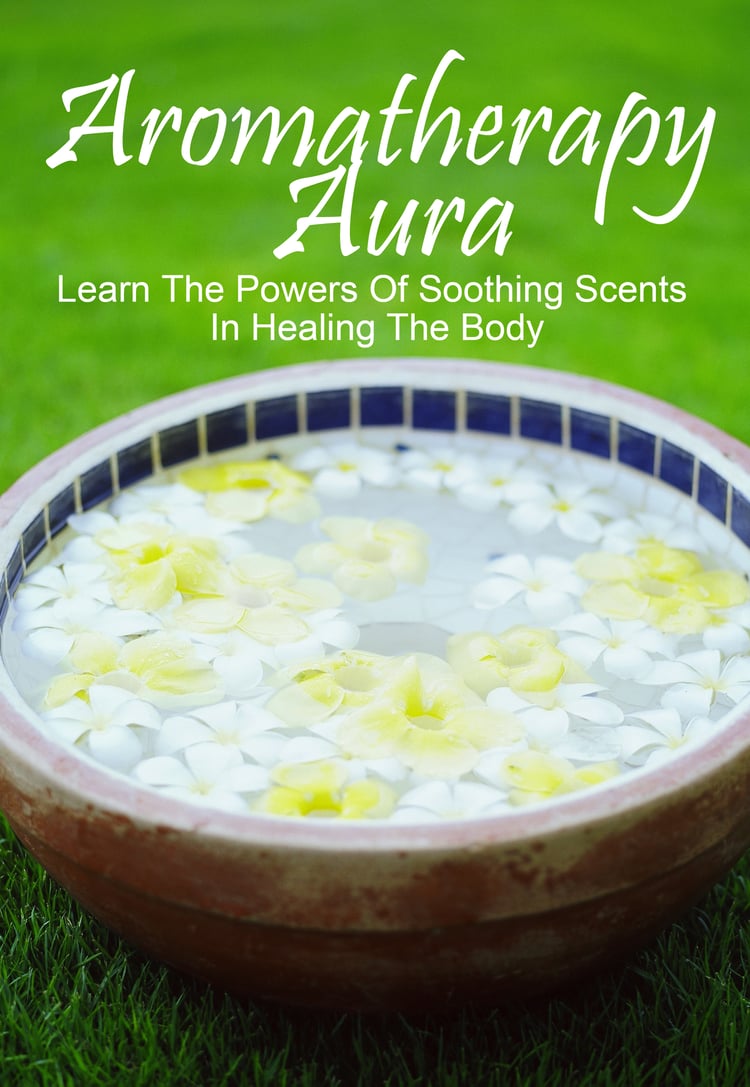 Holistic healing eBook focused on aromatherapy and energy practices