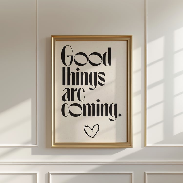 good things are coming wall art, motivational quote poster, typography wall art, inspirational wall decor, neutral wall art printable, modern quote print, minimalist wall art, digital download wall art, printable quote poster, 24x36 wall art