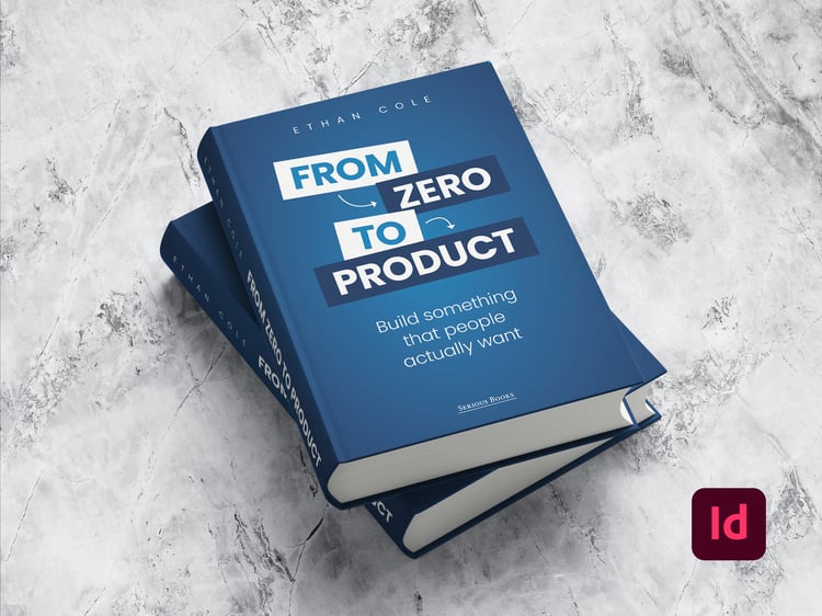 Mockup of two hardcover books titled “From Zero to Product” by Ethan Cole. The books are dark blue with white and light blue text. The cover text includes the phrase “Build something that people actually want.”