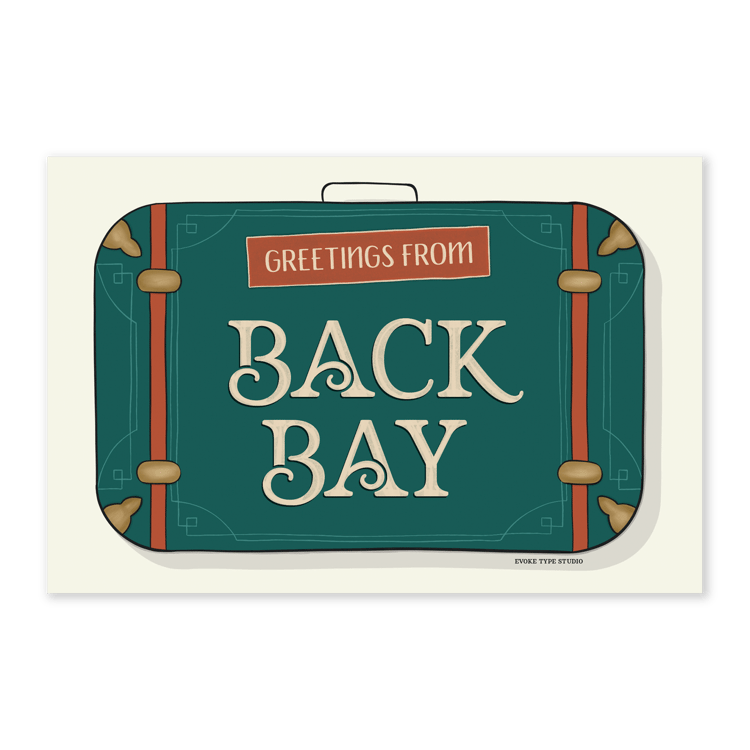 A postcard of a vintage style suitcase with the words “Greetings from Back Bay” drawn in unique lettering styles. Artwork has a green, orange and beige color scheme