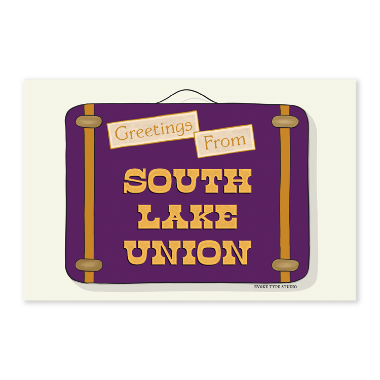 A postcard of a vintage style suitcase with the words “Greetings from South Lake Union” drawn in unique lettering styles. Artwork has a dark purple and yellow color scheme
