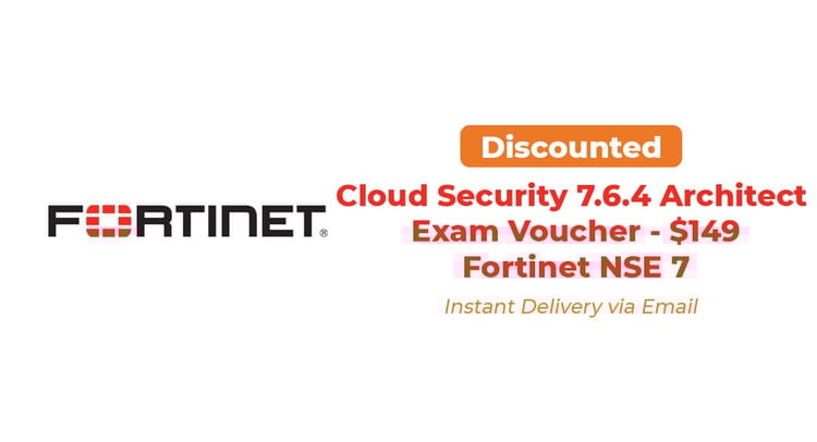 Fortinet NSE7_CDS_AR-7.6 Exam Voucher – Public Cloud Security 7.6.4 Architect Certification Worldwide