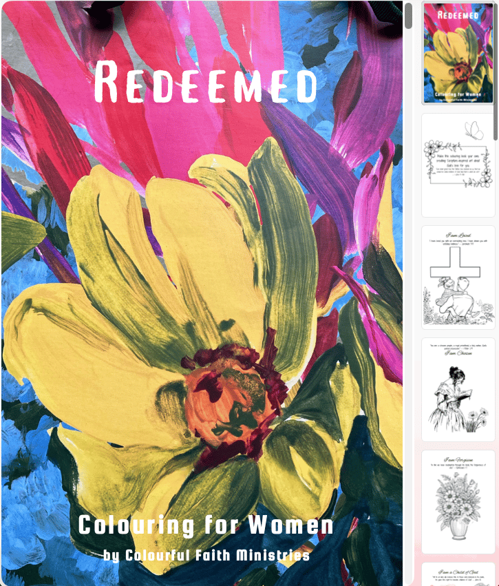 Redeemed Colouring book for women. A beautifully created Acrylic design cover with 20 pages of colouring pages, inspired by Scripture and the truth about Gods love for us.