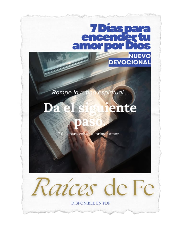 Devocional cristiano de 7 días diseñado para renovar tu relación con Dios, romper la rutina espiritual y encender nuevamente el amor por Él.
