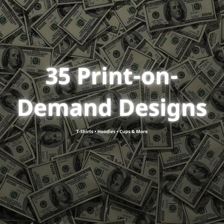 Product cover with money background and title ‘35 Print-on-Demand Designs’.