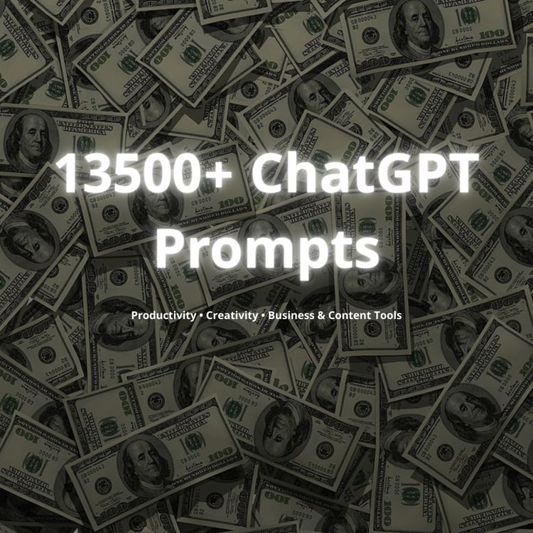 Product cover with money background and title ‘13,500+ ChatGPT Prompts’.