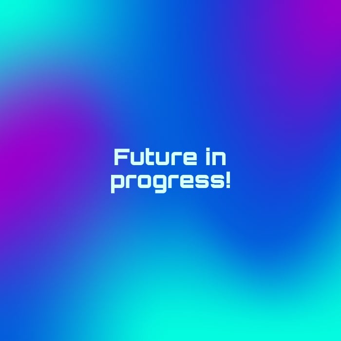 Short Motivational Quote - Future in progress