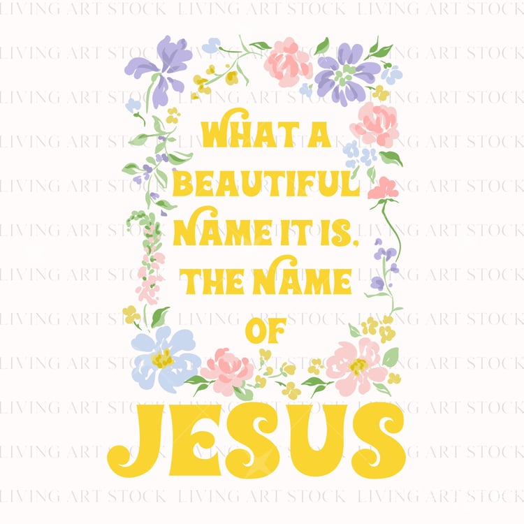 A retro-style graphic print featuring a mix of pastel watercolor-like flowers and green stems surrounding a quote from a Christian worship song. The text "WHAT A BEAUTIFUL NAME IT IS, THE NAME OF" is in a smaller, groovy psychedelic yellow font, while the