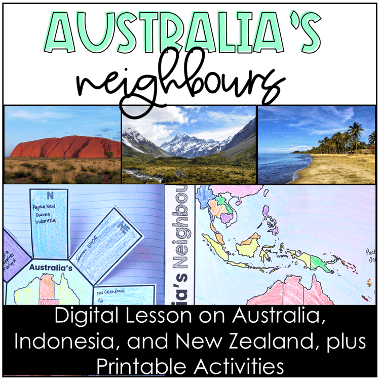 Digital lesson on Australia's neighbours, Indonesia and New Zealand, and printable activities.