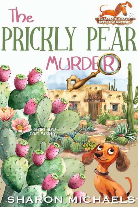 The Prickly Pear Murder - Sharon Michaels
