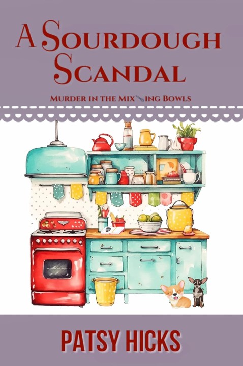 A Sourdough Scandal — Patsy Hicks