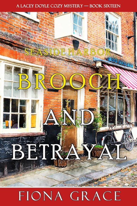 Brooch and Betrayal — Fiona Grace