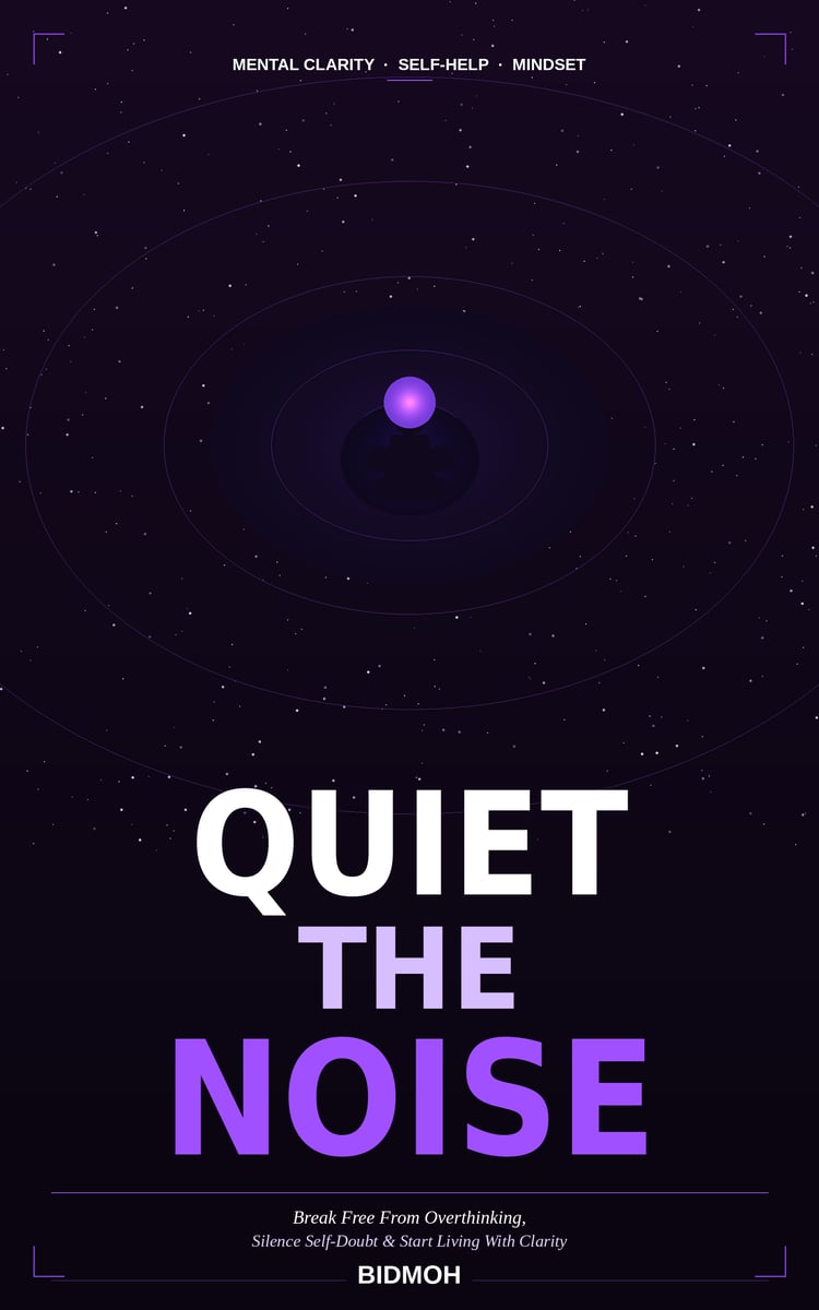 Quiet the Noise eBook cover by Bidmoh — overthinking and mental clarity guide