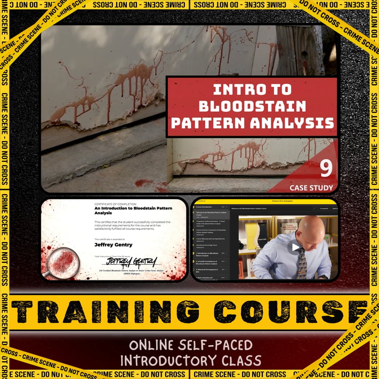 Professional online bloodstain pattern analysis course taught by certified forensic investigator Jeffrey Gentry covering blood evidence interpretation and scene reconstruction.