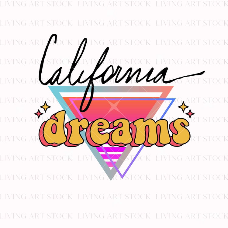 Vector illustration graphic for "California Dreams". The word "California" is in black script font above a synthwave-style gradient triangle. Below, the word "dreams" is in 3D-effect yellow and red block letters with tiny sparkles with transparent backgro