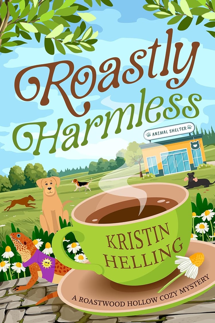 Roastly Harmless - Kristin Helling