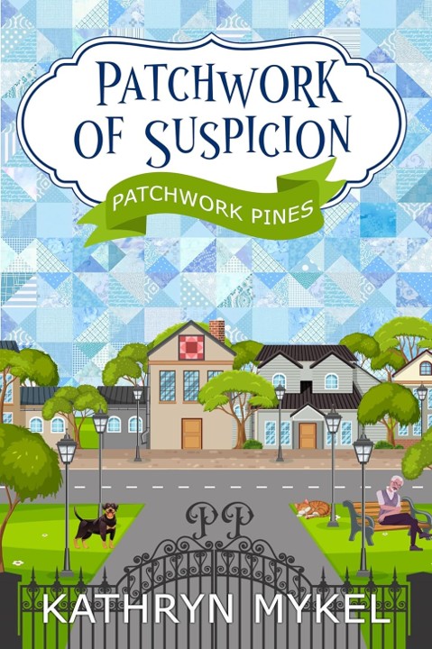 Patchwork of Suspicion - Kathryn Mykel