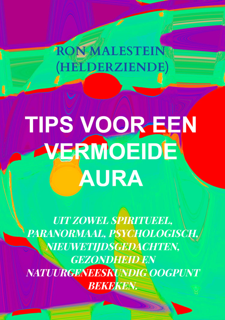 Boekcover Tips voor een vermoeide aura – spiritueel gezondheidsboek van Ron Malestein
