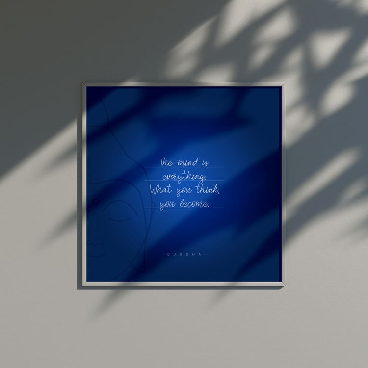 Lord Buddha Quote - The mind is everything What you think you become  | Square Poster | Mobile Wallpaper
