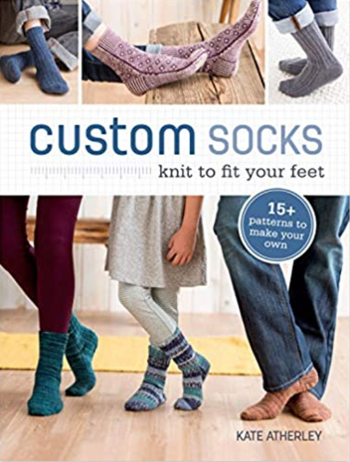 Custom Socks Knit to Fit Your Feet book by Kate Atherley