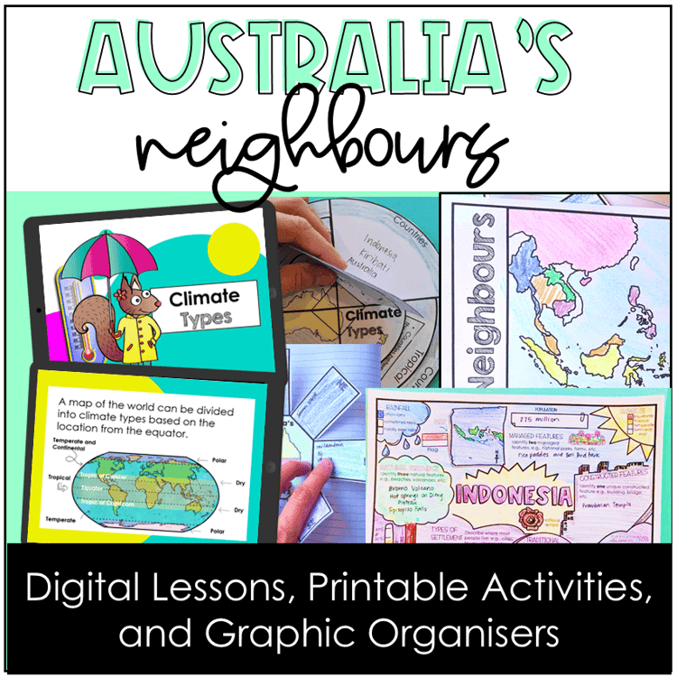 Digital lessons, printable activities, and graphic organisers about Australia's neighbouring countries.