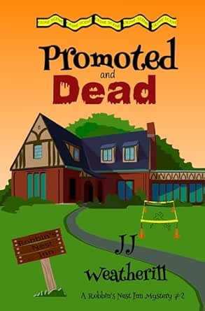 Promoted and Dead (Book 2) by JJ Weatherill