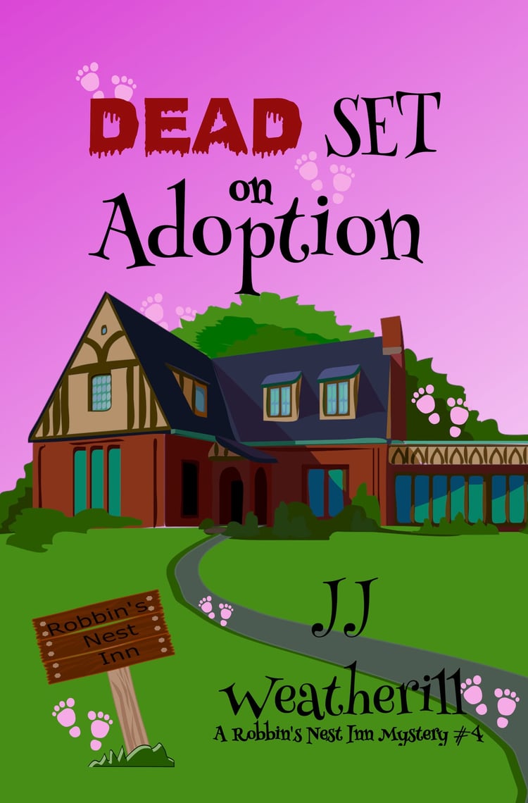 Dead Set on Adoption (Book 4) by JJ Weatherill