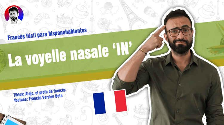 Voyelle nasale IN en français