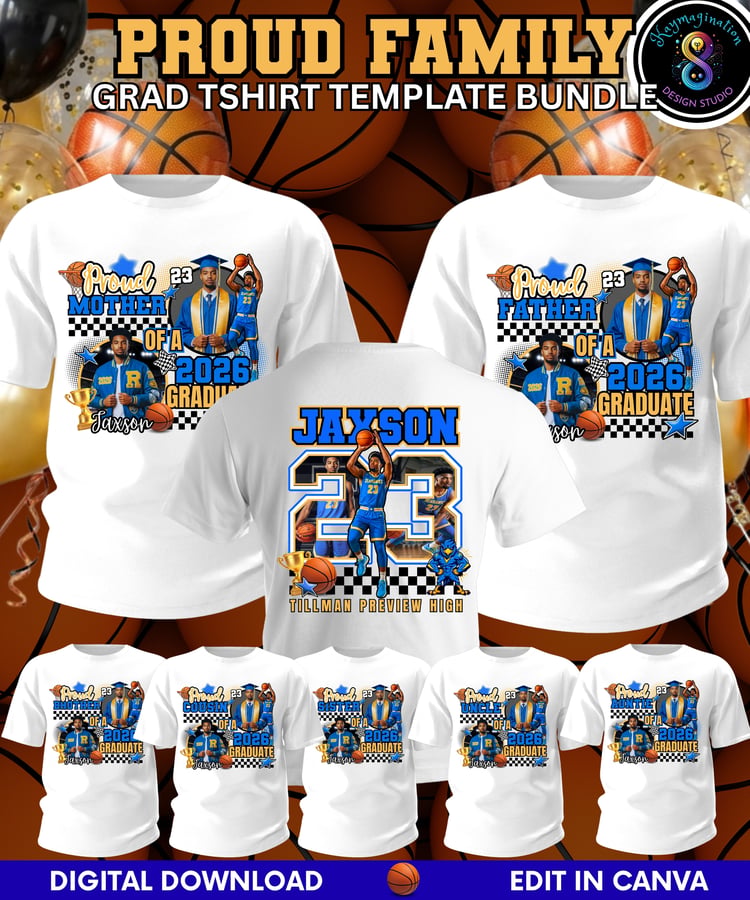 graduation shirt template, family graduation shirts, proud family shirts, grad shirt bundle, canva shirt template, editable graduation shirt, basketball senior shirt, class of 2026 shirts, matching family shirts, grad t shirt design, sublimation shirt des