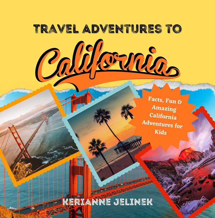 Travel Adventures to California for Kids by Sloth Dreams Books & Publishing Company