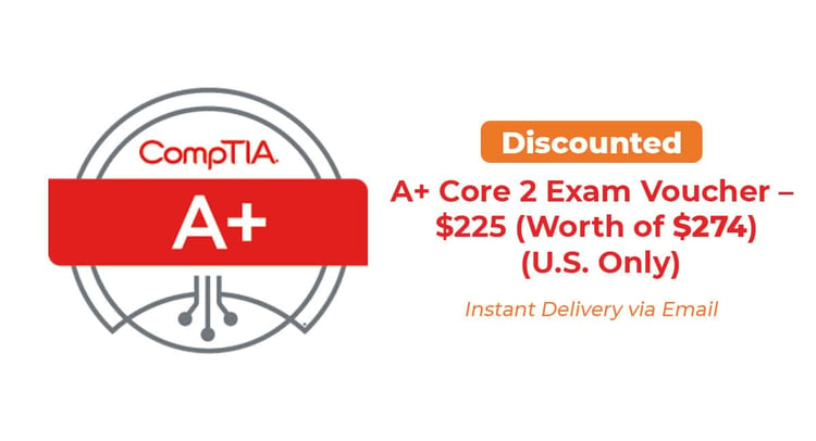 CompTIA A+ Core 2 (220-1202) Discounted exam voucher $225 – EvolveSkill