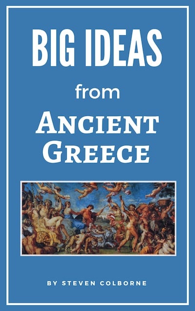 Big Ideas from Ancient Greece by Steven Colborne (eBook)