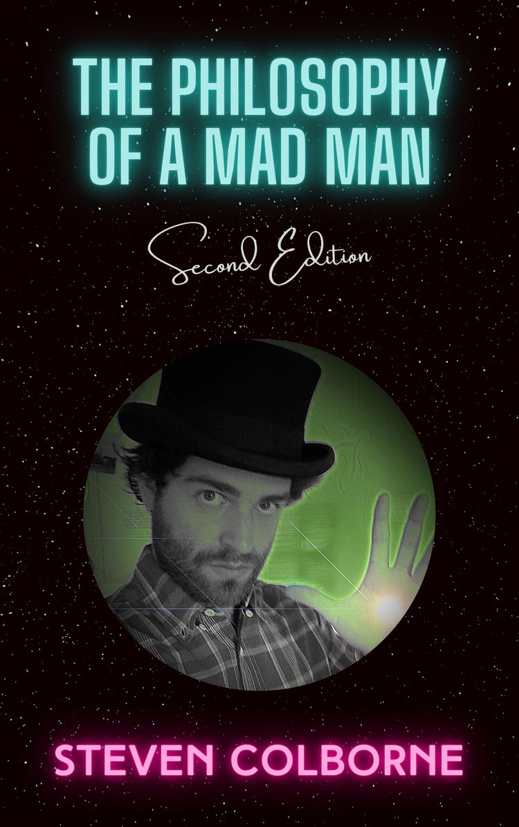 The Philosophy of a Mad Man by Steven Colborne (eBook)