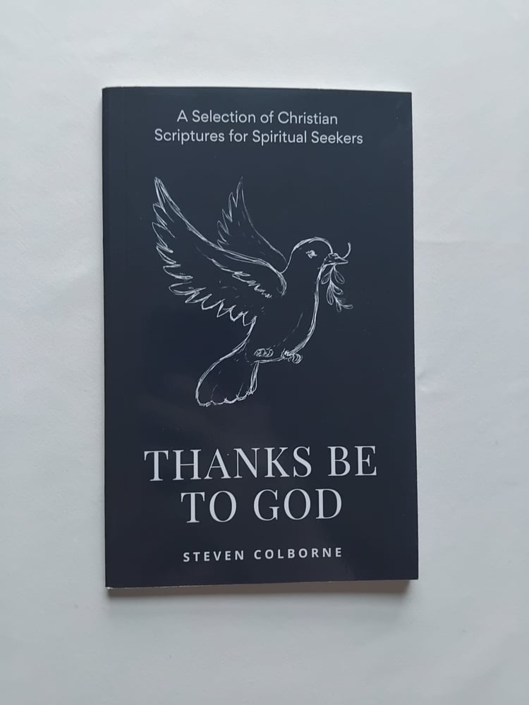 Thanks Be To God by Steven Colborne (paperback)