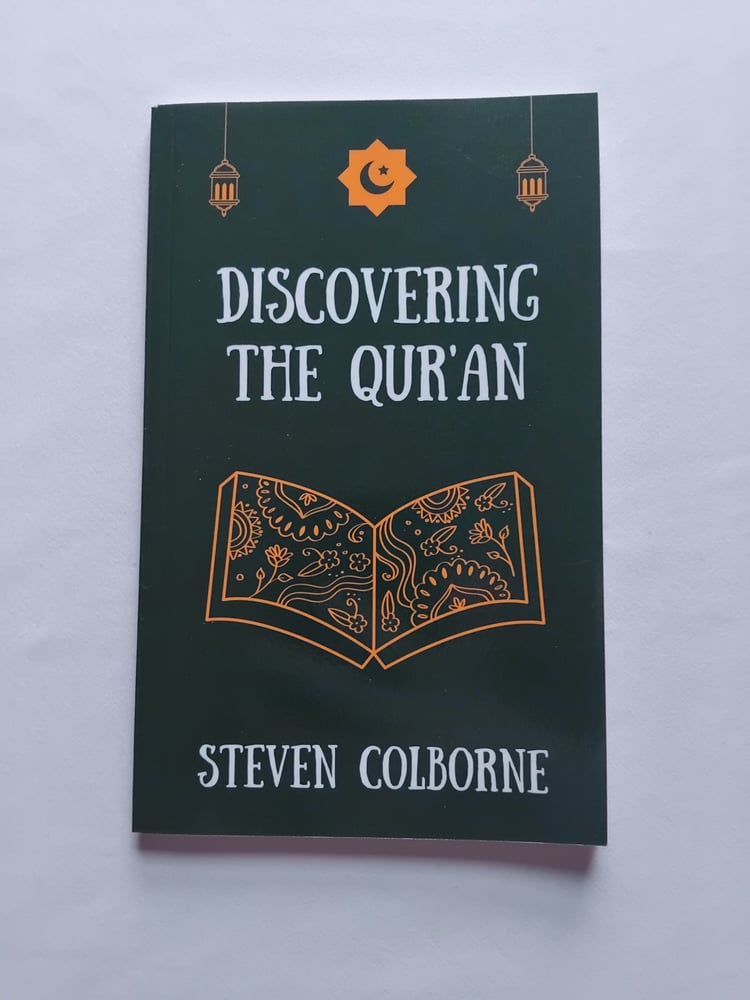 Discovering the Qur'an by Steven Colborne (paperback)