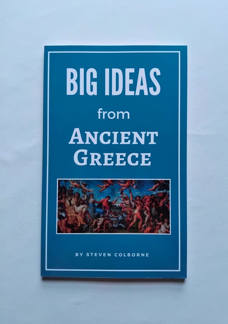 Big Ideas from Ancient Greece by Steven Colborne (paperback)