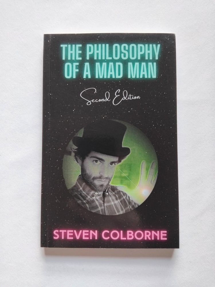 The Philosophy of a Mad Man by Steven Colborne (paperback)